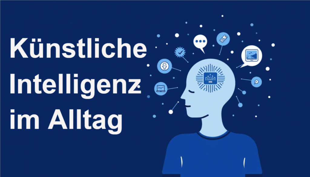 KI im Alltag